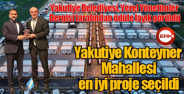 Yakutiye Konteyner Mahallesi'ne en iyi proje ödülü...