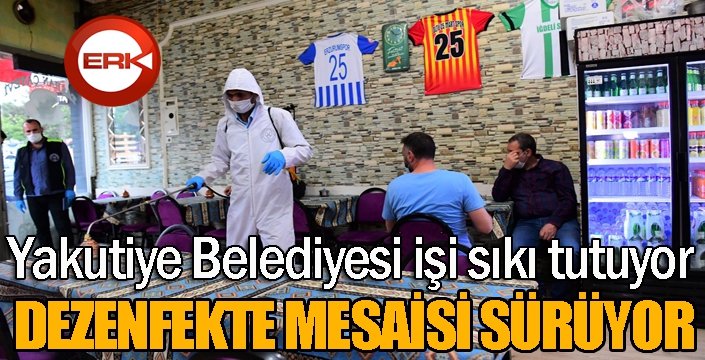 Yakutiye’nin dezenfekte mesaisi sürüyor