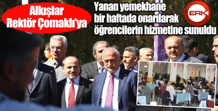 Yanan yemekhane kısa sürede onarılarak öğrencilerin hizmetine sunuldu