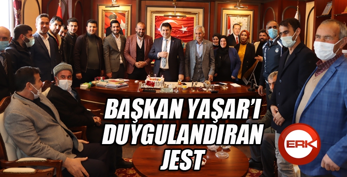 Yapılan jest Başkan Yaşar'ı duygulandırdı