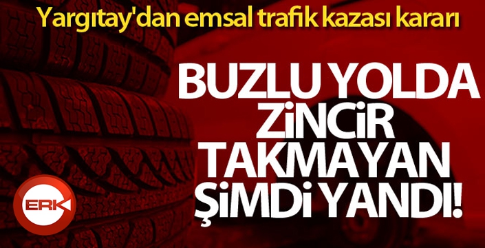 Yargıtay'dan emsal trafik kazası kararı