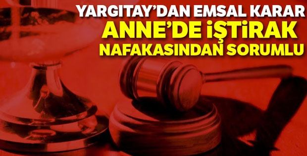 Yargıtay: 'Velayetin baba da olması anneyi nafakadan kurtarmaz'