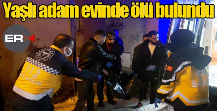 Yaşlı adam evinde ölü bulundu