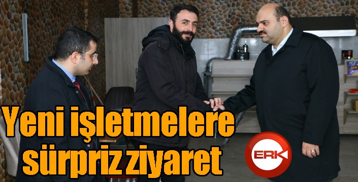 Yeni işletmelere sürpriz ziyaret