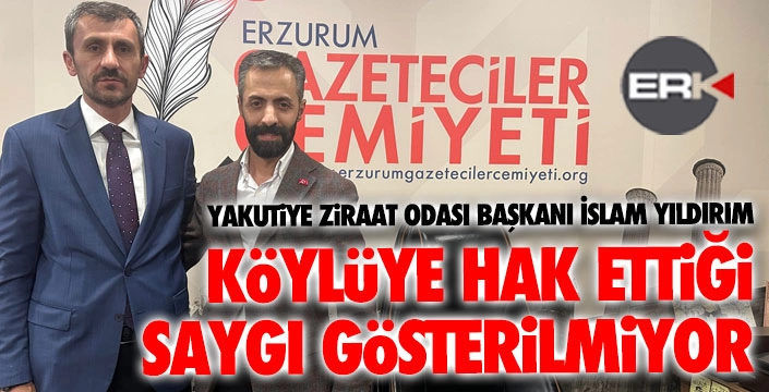Yıldırım: Köylüye hak ettiği saygı gösterilmiyor...