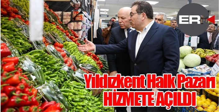 Yıldızkent Halk Pazarı hizmete açıldı...