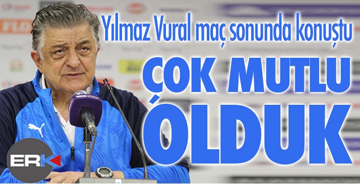 Yılmaz Vural: Bu 3 puan bizi çok mutlu etti!