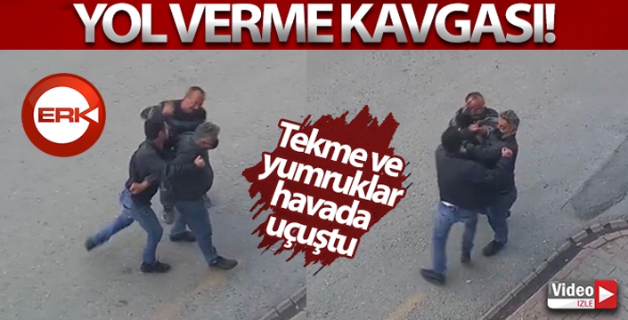 Yol verme kavgası: Tekme ve yumruklar havada uçuştu