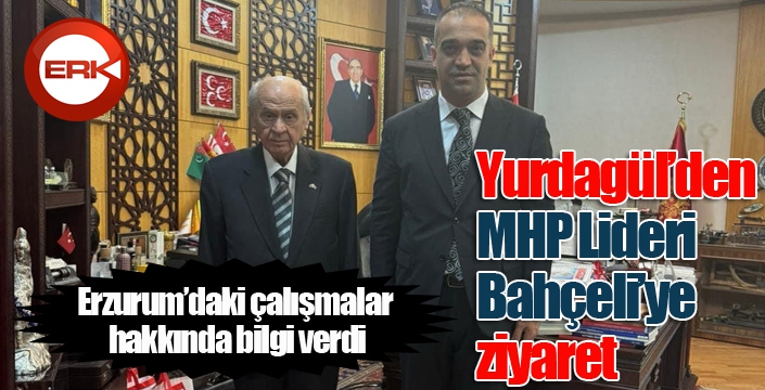Yurdagül'den MHP Lideri Bahçeli'ye ziyaret...