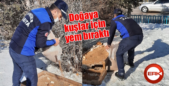 Zabıta ekipleri doğaya kuşlar için yem bıraktı