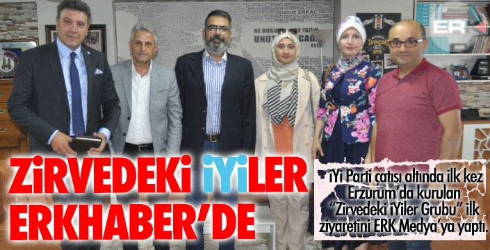 Zirvedeki İYİ'ler Erkhaber'de... 